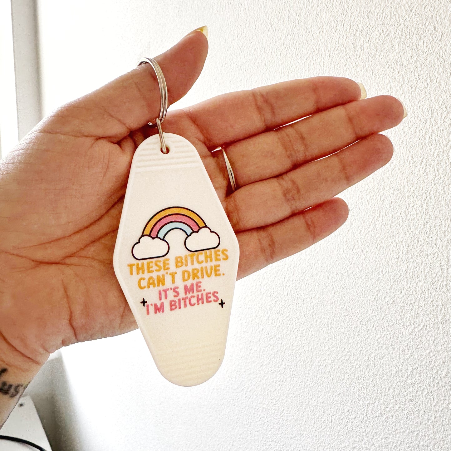 SALE "These Bitches Can't Drive. It's Me. I'm the Bitches." Retro Motel Keychain