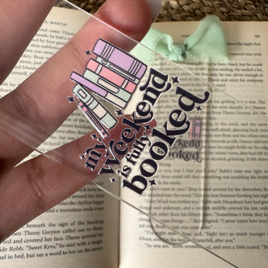 My weekend is booked Acrylic Bookmarks for Book Lovers, Teachers Bookmark, Book Nerd Bookmark