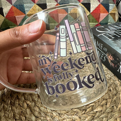 Book lover glass coffee mug . My weekend is booked mug . Glass mug .Gift for book lover, Bibliophile gift . Bookish mug 13oz Double walled